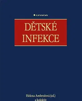 Pediatria Dětské infekce - Helena Ambrožová,Kolektív autorov