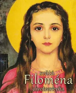 Duchovný rozvoj Lúč Svätá Filoména divotvorkyňa