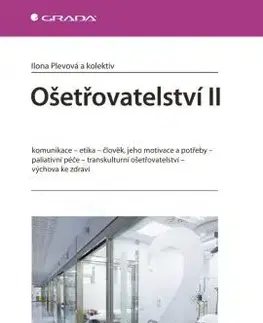 Medicína - ostatné Ošetřovatelství II - Ilona Plevová