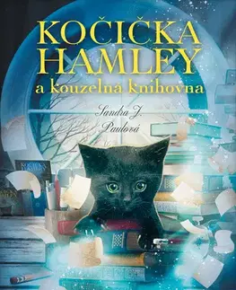 Rozprávky Kočička Hamley a kouzelná knihovna - Sandra J. Paul