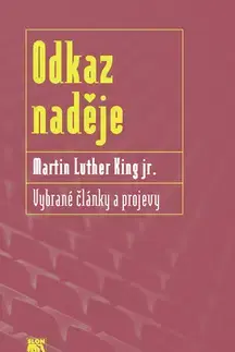 Eseje, úvahy, štúdie Odkaz naděje - Martin Luther King jr.