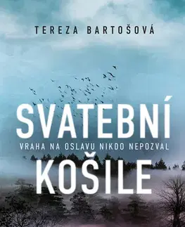 Česká beletria Svatební košile - Tereza Bartošová
