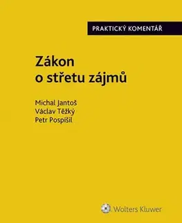 Právo ČR Zákon o střetu zájmů - Praktický komentář - Michal Jantoš,Václav Těžký,Petr Pospíšil