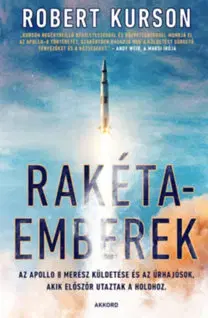 Astronómia, vesmír, fyzika Rakétaemberek - Robert Kurson