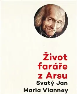Kresťanstvo Život faráře z Arsu - Marc Joulin