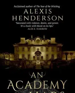 Sci-fi a fantasy An Academy for Liars - Alexis Henderson