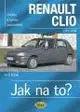 Auto, moto RENAULT CLIO 1/91 - 8/98 Jak na to? č. 36 - Hans-Rüdiger Etzold