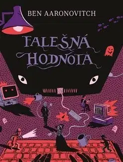 Sci-fi a fantasy Falešná hodnota - Ben Aaronovitch,Milan Žáček
