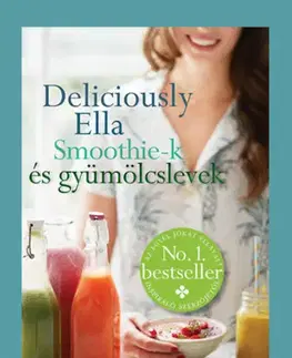 Káva, čaj Deliciously Ella - Smoothie-k és gyümölcslevek - Ella Woodwardová Mills