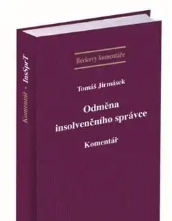 Právo ČR Odměna insolvenčního správce. Komentář - Tomáš Jirmásek