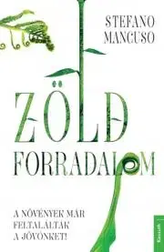 Prírodné vedy - ostatné Zöld forradalom - Stefano Mancuso