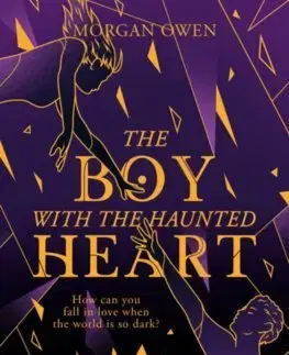 Fantasy, upíri The Boy With The Haunted Heart - Morgan Owen