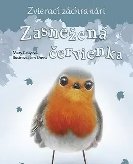 Pre deti a mládež Zvierací záchranári: Zasnežená červienka - Mary Kelly