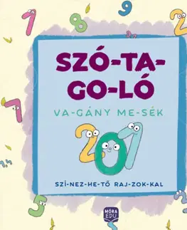Pre deti a mládež - ostatné Szó-ta-go-ló - Va-gány me-sék - Szí-nez-he-tő raj-zok-kal - Emőke Madar,Emőke Várfalvy