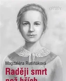 História Raději smrt než hřích - Madaléna Rusiňáková