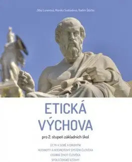 Učebnice - ostatné Etická výchova pro 2. stupeň základních škol - Jitka Lunerová,Monika Svobodová,Radim Štěrba
