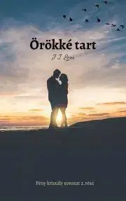 Erotická beletria Örökké tart - Lexi J. I.