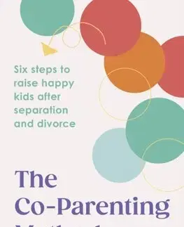 Výchova, cvičenie a hry s deťmi The Co-Parenting Method - Marcie Shaoul