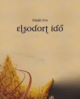 Svetová beletria Elsodort idő - Éva Bánki