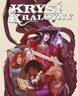 Komiksy Krysí královny 2: Do dáli se vinoucí chapadla N´Rygothova - Kurtis J. Wiebe