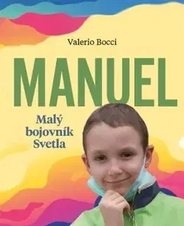 Náboženstvo Manuel: Malý bojovník Svetla - Valerio Bocci