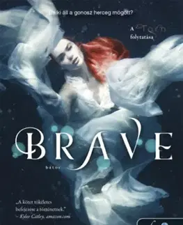 Erotická beletria Megveszekedett 3: Bátor (Brave) - Jennifer L. Armentrout