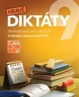 Slovenský jazyk Hravé diktáty 9 PZ - Kolektív autorov