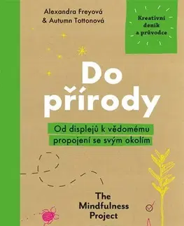 Rozvoj osobnosti Do přírody - Alexandra Frey,Autumn Totton