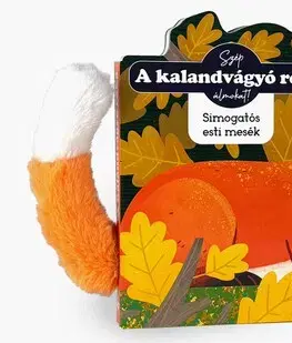Leporelá, krabičky, puzzle knihy A kalandvágyó róka - Simogatós esti mesék - Katalin Bogos,Rebecca Weerasekera