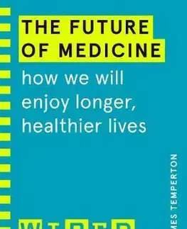 Fejtóny, rozhovory, reportáže The Future of Medicine - James Temperton