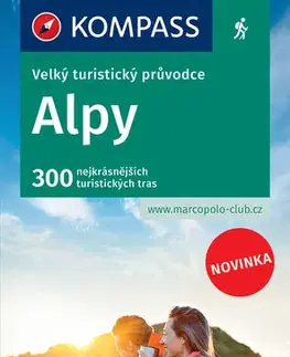 Turistika, skaly Alpy - Velký turistický průvodce