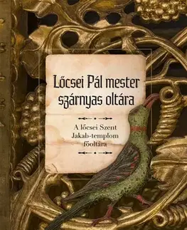 Encyklopédie, obrazové publikácie Lőcsei Pál mester szárnyas oltára - Mária Novotná