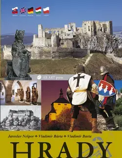 Slovensko a Česká republika Hrady - Sprievodca po slovenských hradoch - Jaroslav Nešpor