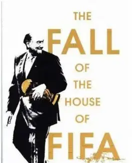 Futbal, hokej The Fall of the House of Fifa - David