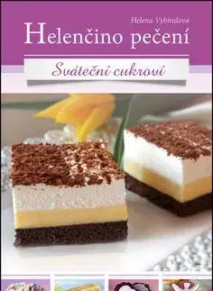 Sladká kuchyňa Helenčino pečení Sváteční cukroví - Helena Vybíralová