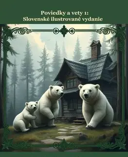 Pre deti a mládež - ostatné Poviedky a vety 1, Slovenské ilustrované vydanie - Robert Hodosi,Andrew Lang
