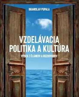 Učebnice - ostatné Vzdelávacia politika a kultúra - Branislav Pupala
