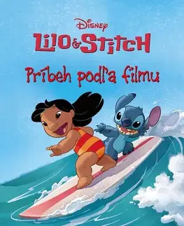 Rozprávky Lilo a Stitch - Príbeh podľa filmu - Kolektív autorov,Mária Grigľová