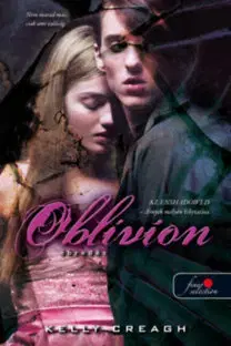Dobrodružstvo, napätie, western Oblivion - Ébredés (Nevermore 3.) - Kelly Creagh