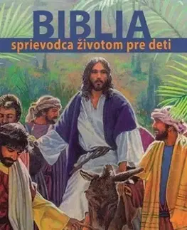 Náboženská literatúra pre deti Biblia - sprievodca životom pre deti - Boguslaw Zeman