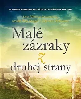 Mystika, proroctvá, záhady, zaujímavosti Malé zázraky z druhej strany - Yitta Halberstam,Judith Leventhal