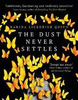 Sci-fi a fantasy The Dust Never Settles - Karina Lickorish Quinn