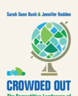 Politológia Crowded Out - Jennifer Hadden,Sarah Sunn Bush