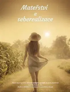 Partnerstvo a rodičovstvo - ostatné Mateřství a seberealizace - Lucie Nobis