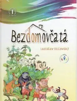Rozprávky Bezdomovčatá - Ladislav Fričovský