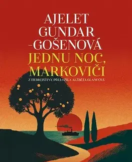 Svetová beletria Jednu noc, Markoviči - Ajelet,Alžběta Glancová