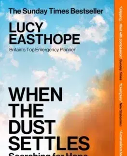 Fejtóny, rozhovory, reportáže When the Dust Settles - Lucy Easthope
