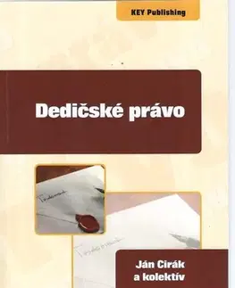 Občianske právo Dedičské právo - Ján Cirák