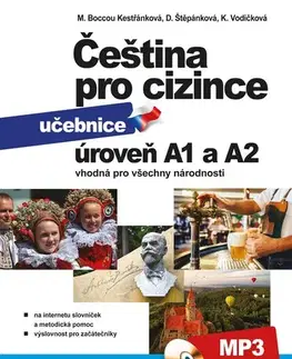 Učebnice a príručky Čeština pro cizince A1 a A2 - Dagmar Štěpánková,Jitka Veroňková,Kateřina Vodičková,Marie Boccou Kestřánková,Anna Černáková