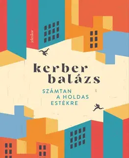 Svetová beletria Számtan a holdas estékre - Kerber Balázs